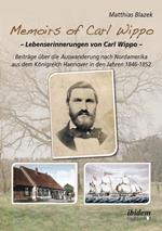 Memoirs of Carl Wippo. Lebenserinnerungen von Carl Wippo