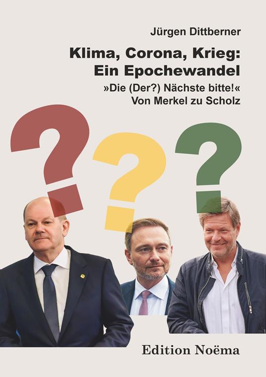 Klima, Corona, Krieg: Ein Epochewandel