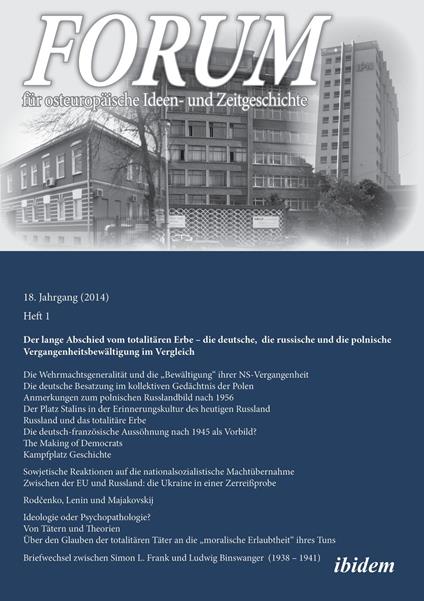 Forum für osteuropäische Ideen- und Zeitgeschichte. 18. Jahrgang, Heft 1