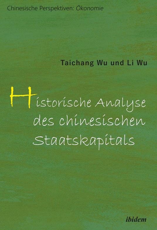 Historische Analyse des chinesischen Staatskapitals
