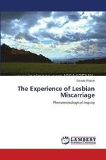 The Experience of Lesbian Miscarriage