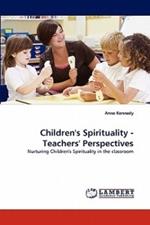 Children's Spirituality - Teachers' Perspectives