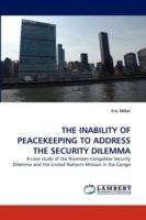The Inability of Peacekeeping to Address the Security Dilemma