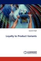 Loyalty to Product Variants