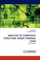 Analysis of Composite Structure Under Thermal Load - Arshad Ali,Zeeshan Azmat - cover