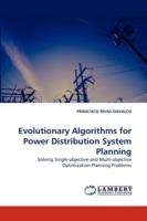 Evolutionary Algorithms for Power Distribution System Planning - Francisco Rivas-Davalos - cover