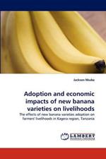 Adoption and economic impacts of new banana varieties on livelihoods