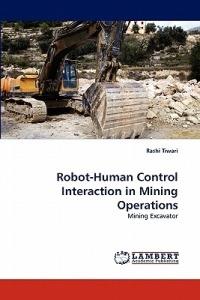 Robot-Human Control Interaction in Mining Operations - Rashi Tiwari - cover