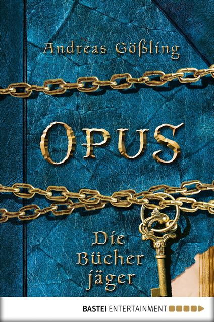 OPUS - Die Bücherjäger - Andreas Gößling - ebook