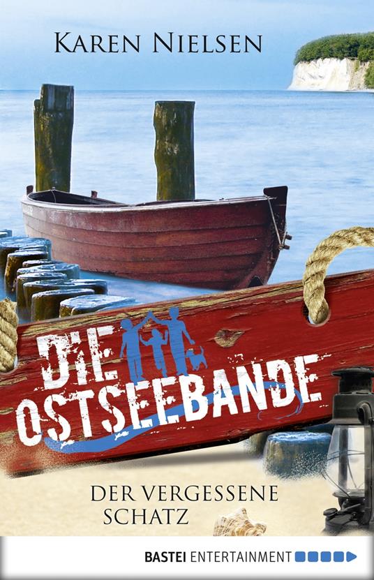 Die Ostseebande - Der vergessene Schatz - Karen Nielsen,Wiltrud Wagner - ebook