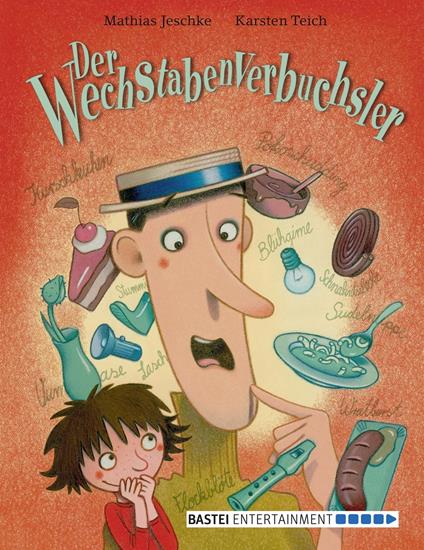Der Wechstabenverbuchsler - Mathias Jeschke,Karsten Teich - ebook