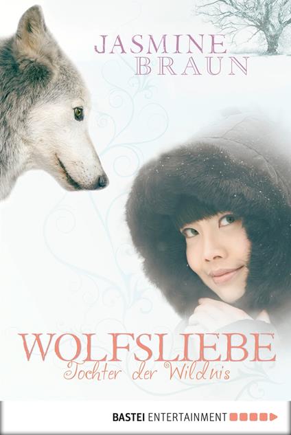 Wolfsliebe - Jasmine Braun - ebook