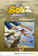 Die Bar-Bolz-Bande, Band 4