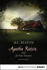 Agatha Raisin und der tote Tierarzt