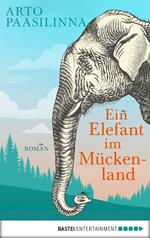 Ein Elefant im Mückenland