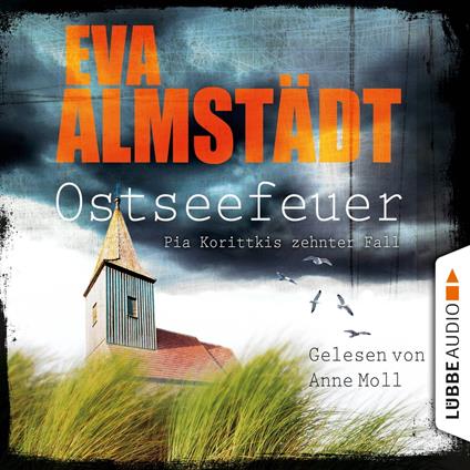 Osteseefeuer - Pia Korittkis zehnter Fall - Kommissarin Pia Korittki 10 (Ungekürzt)
