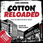 Cotton Reloaded, Folge 40: Ein schmutziges Nest