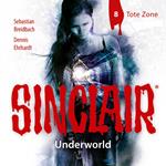 Sinclair, Staffel 2: Underworld, Folge 8: Tote Zone