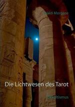 Die Lichtwesen des Tarot: Okkultismus