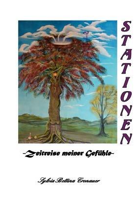 Stationen: -Zeitreise meiner Gefühle- - Sylvia Bettina Cronauer - cover