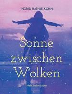Sonne zwischen Wolken: Mein buntes Leben