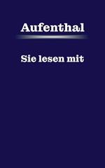Aufenthal: Sie lesen mit