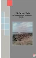 Liebe auf Zeit: Eine multikulturelle Liebe