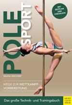 Pole Sport - Wege zur Wettkampfvorbereitung
