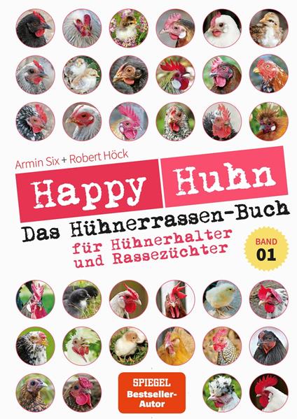 Happy Huhn - Das Hühnerrassen-Buch Band 1