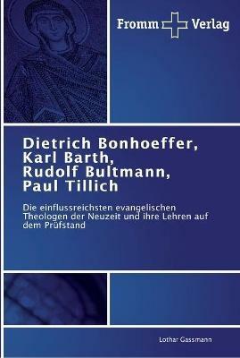 Dietrich Bonhoeffer, Karl Barth, Rudolf Bultmann, Paul Tillich - Lothar Gassmann - cover
