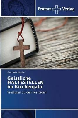 Geistliche HALTESTELLEN im Kirchenjahr - Windbichler Ernst - cover
