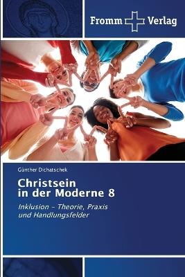 Christsein in der Moderne 8 - Günther Dichatschek - cover