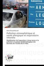 Pollution Atmospherique Et Sante Allergique Et Respiratoire Infantile