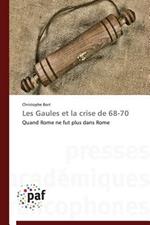 Les Gaules Et La Crise de 68-70