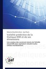 Validite Predictive de la Statique-99r Et de Ses Dimensions