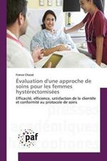 Evaluation d'Une Approche de Soins Pour Les Femmes Hysterectomisees