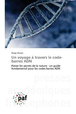 Un voyage ? travers le code-barres ADN - Anoja Kurian - cover