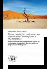 Biotechnologies Racinaires En Restauration Ecologique a Madagascar