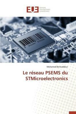 Le Reseau Psems Du Stmicroelectronics - Benkaddour-M - cover