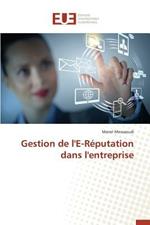 Gestion de l'E-Reputation Dans l'Entreprise