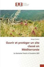 Ouvrir Et Proteger Un Site Classe En Mediterranee