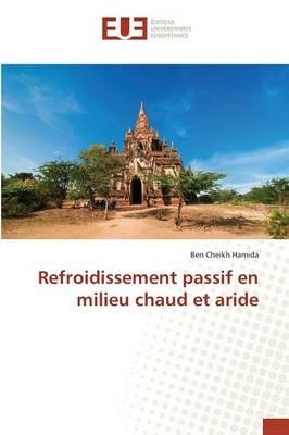 Refroidissement Passif En Milieu Chaud Et Aride - Hamida-B - cover