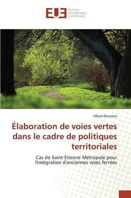 Elaboration de Voies Vertes Dans Le Cadre de Politiques Territoriales - Dousson-A - cover
