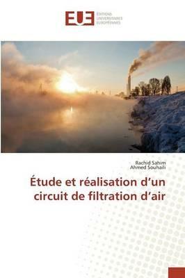 Etude Et Realisation D Un Circuit de Filtration D Air - Collectif - cover