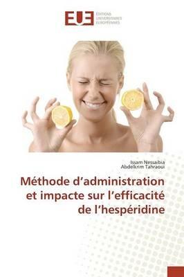 Methode D Administration Et Impacte Sur L Efficacite de L Hesperidine - Collectif - cover