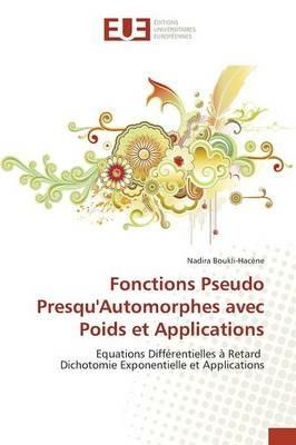 Fonctions Pseudo Presqu'automorphes Avec Poids Et Applications - Boukli-Hacene-N - cover