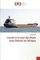 L'Acces A La Mer Des Etats Sans Littoral En Afrique - Sall-I - cover