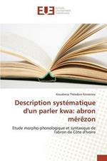 Description Systematique d'Un Parler Kwa: Abron Merezon