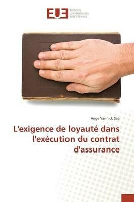 L'Exigence de Loyaute Dans l'Execution Du Contrat d'Assurance - Saa-A - cover