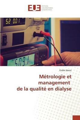 Metrologie Et Management de la Qualite En Dialyse - Janosi-E - cover